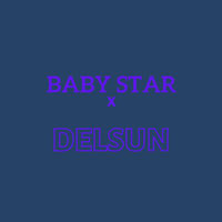Baby Star x Delsun
